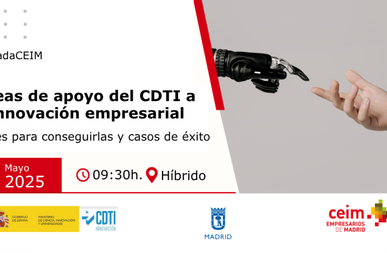 Líneas de apoyo del CDTI a la innovación empresarial: Claves para conseguirlas y casos de éxito